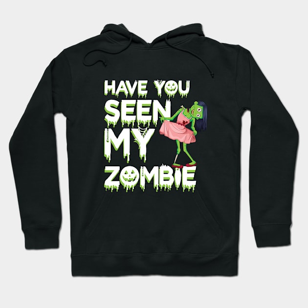 have you seen my zombie? Hoodie by RetroRevive